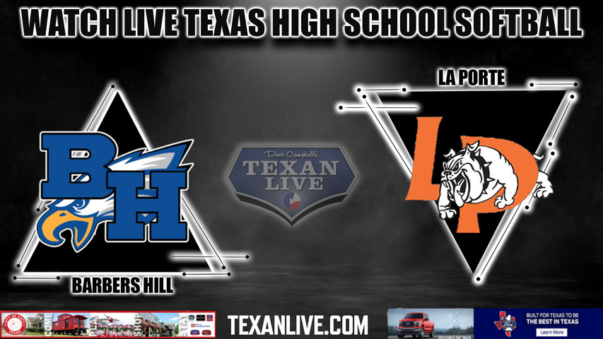 Barbers Hill vs La Porte - 6:30pm- 4/25/2024 - Softball - Live from La Porte High School - Game One