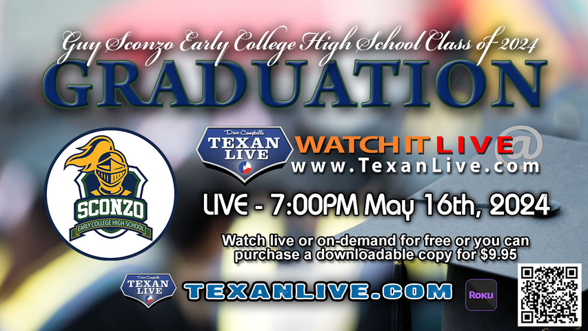 Guy M Sconzo Early College High School Graduation – 7PM - Thursday, May 16th, 2024 (FREE) - Humble Civic Center