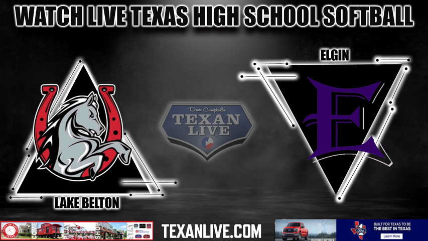 Lake Belton vs Elgin - 5:00pm- 5/3/2024 - Softball - Live from Glenn High School - Game Two - Playoffs - Area Round Playoff