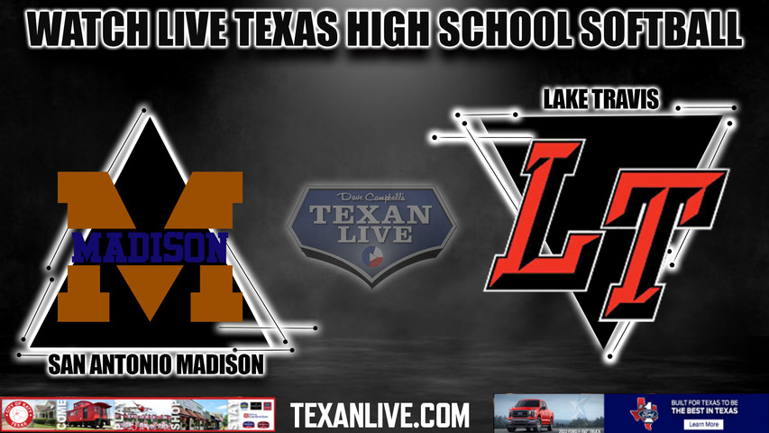 Lake Travis vs SA Madison - 7:00pm- 5/2/2024 - Softball - Live from Lake Travis High School - Game One - Playoffs - Area Round Playoffs