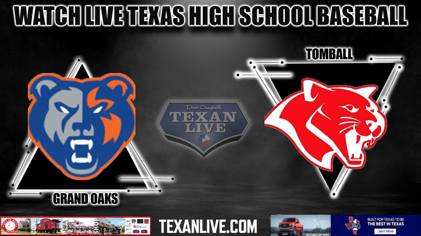 Grand Oaks vs Tomball - 7:00pm- 5/9/2024 - Baseball - Live from Tomball High School - Game One - Playoffs - Area Round Playoffs