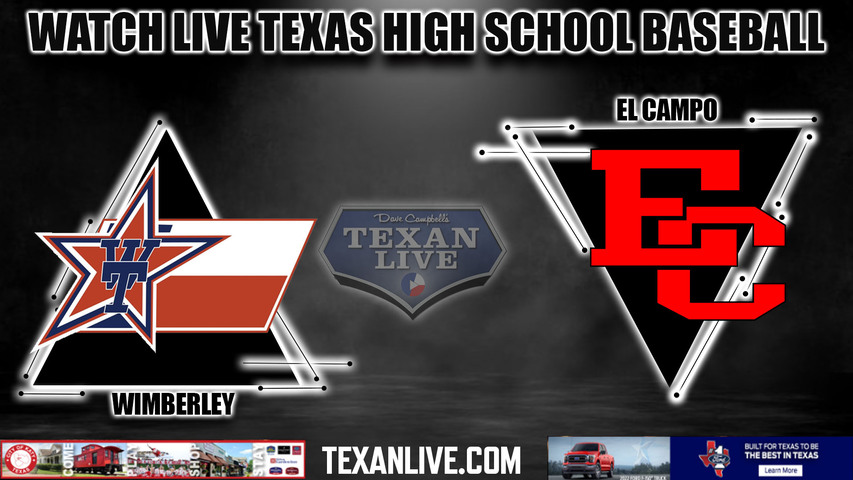 Wimberley vs El Campo - 7:00pm- 5/9/2024 - Baseball - Live from Bastrop High School - Game One - Playoffs - Area Round Playoffs