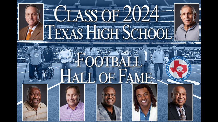 TXHSFB Hall of Fame Class of 2024 Induction Ceremony - 5/18/24 - Live at 6PM - Texas Sports Hall of Fame