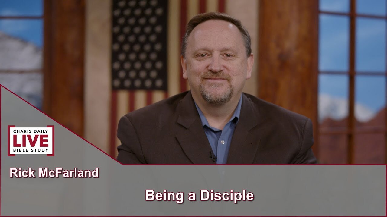 Being a Disciple - Rick McFarland