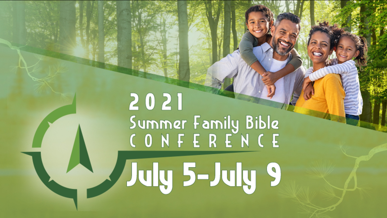 Summer Family Bible Conference 2021: Day 5, Session 18 - Billy Epperhart