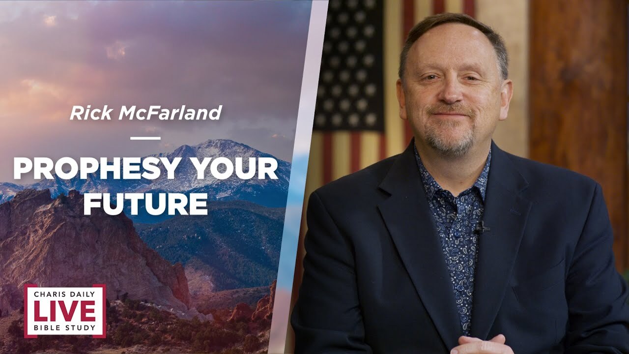 Prophesy Your Future - Rick McFarland