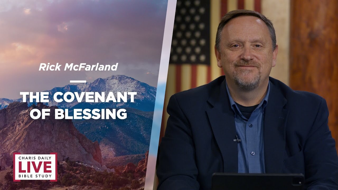 The Covenant of Blessing - Rick McFarland