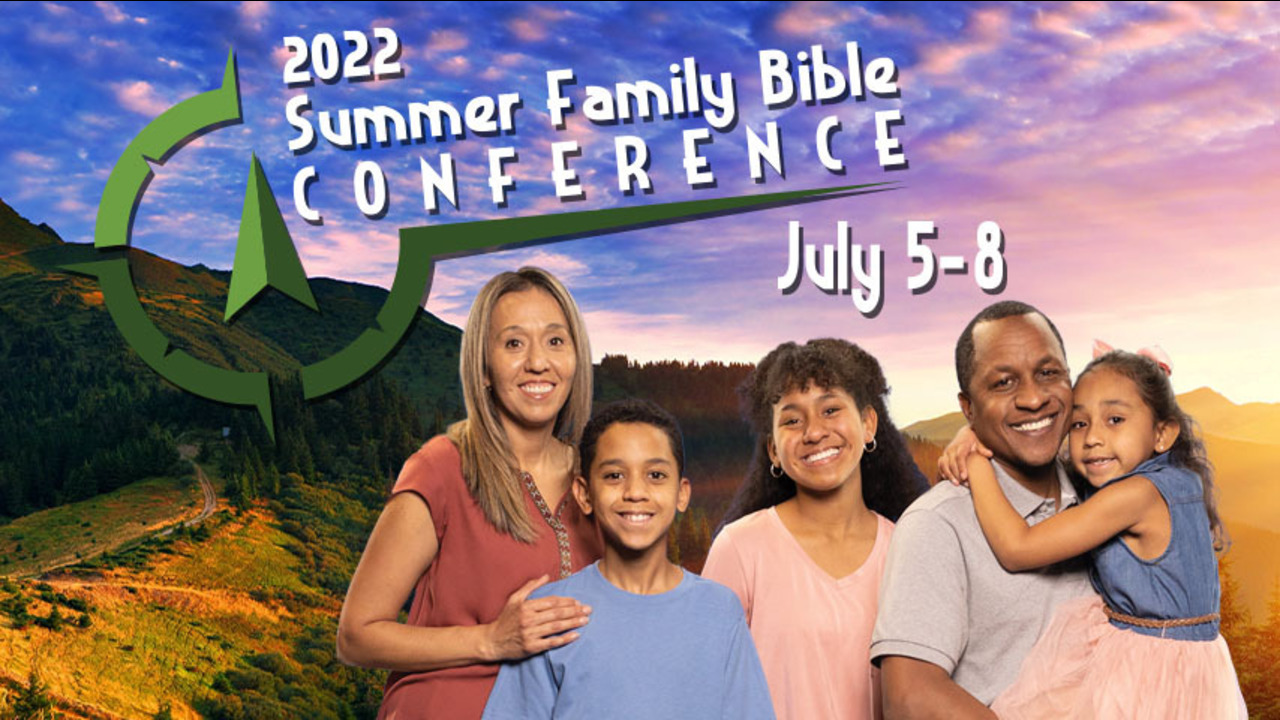 Summer Family Bible Conference 2022: Day 4, Session 21 - Billy Epperhart