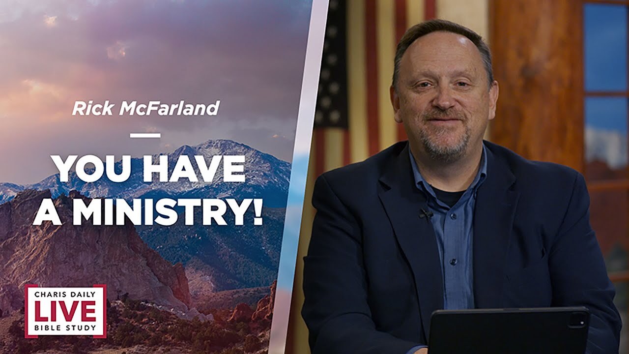 You Have a Ministry! - Rick McFarland