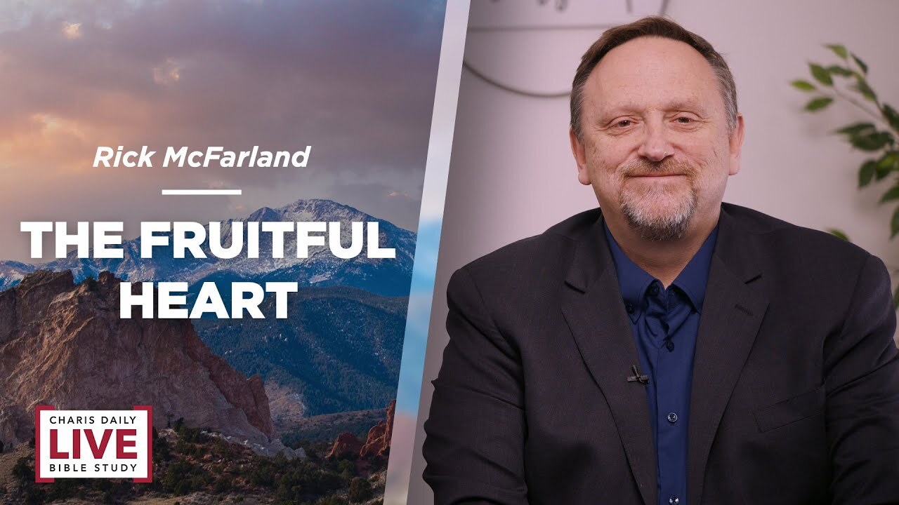 The Fruitful Heart - Rick Mcfarland