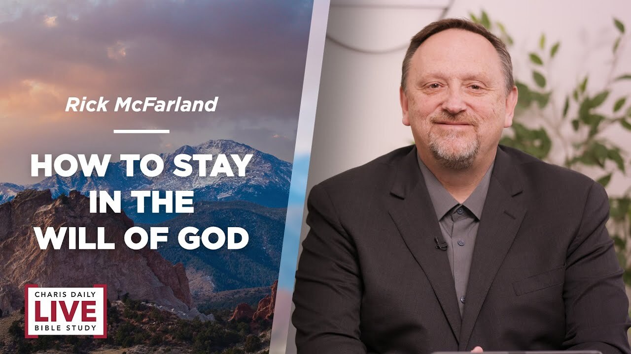 How to Stay in the Will of God - Rick McFarland