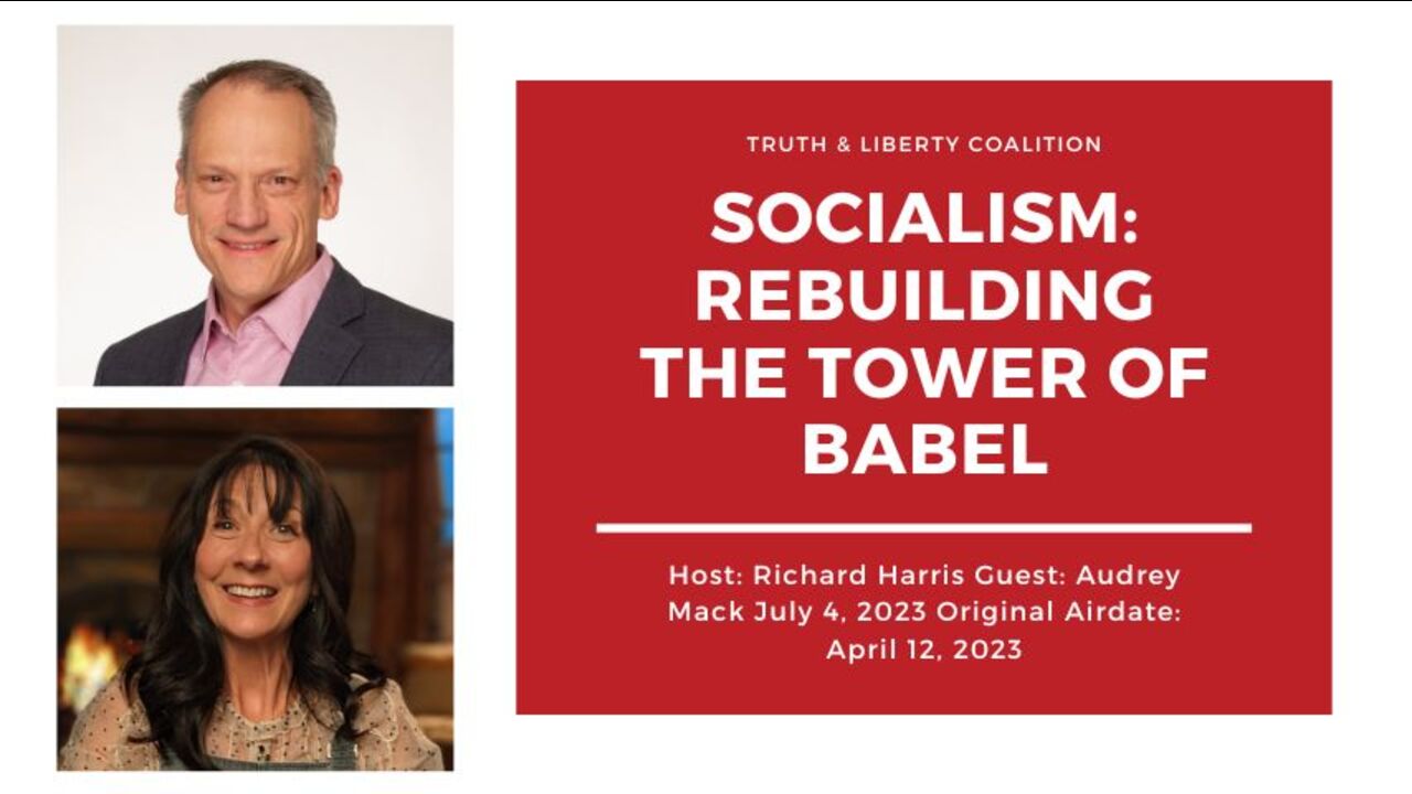 Audrey Mack: Socialism: Rebuilding the Tower of Babel