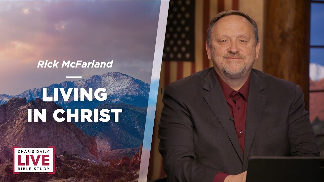 Living in Christ - Rick McFarland