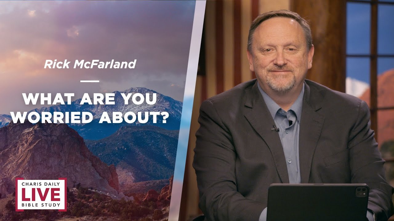 What Are You Worried About? - Rick McFarland