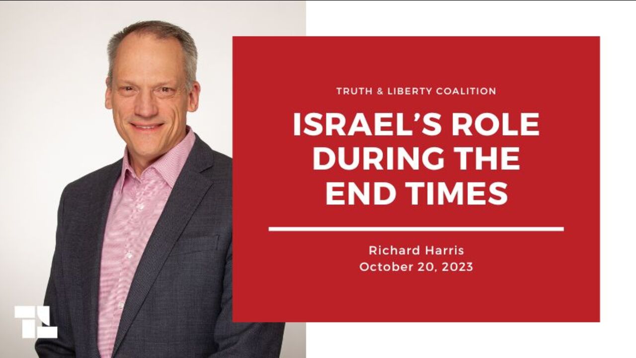 Richard Harris: Israel's Role During The End Times