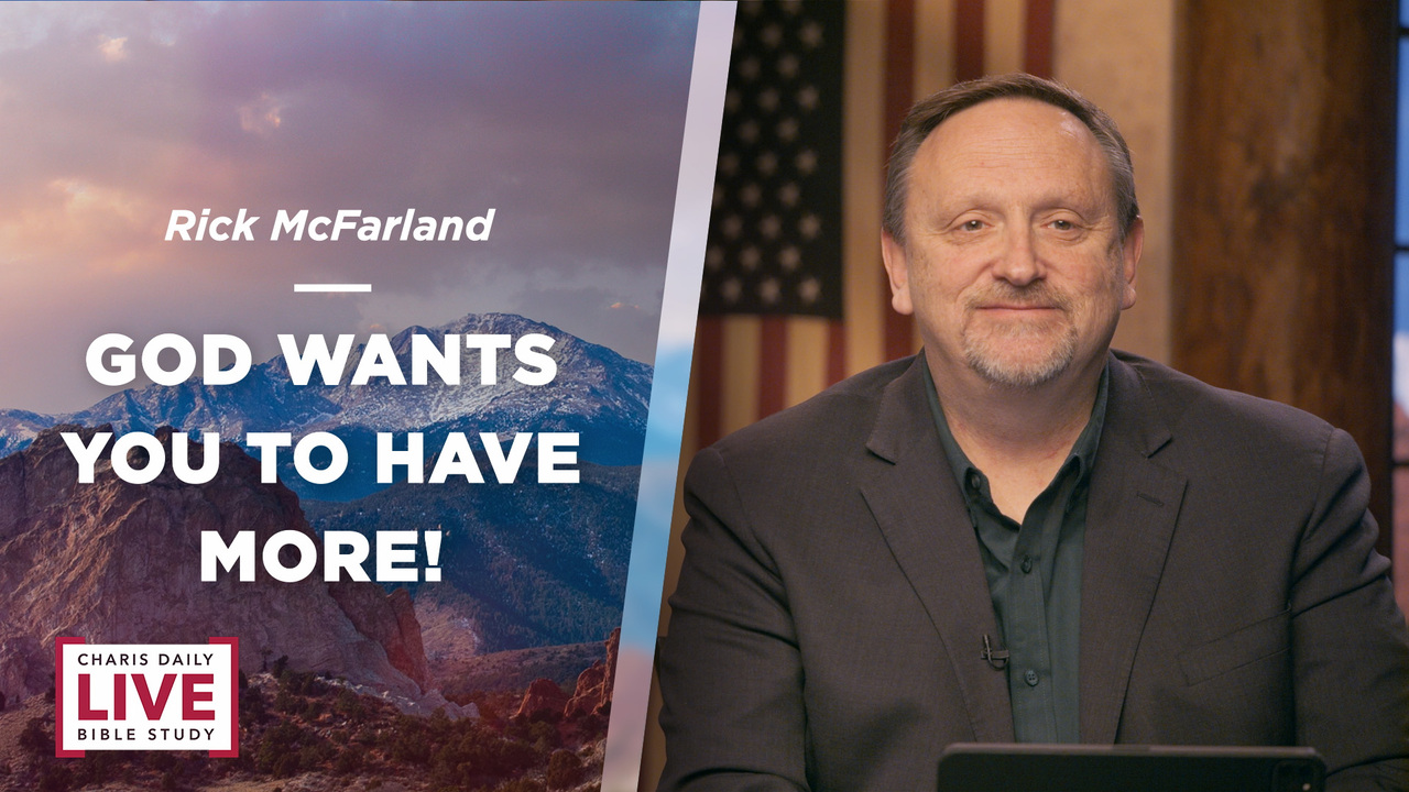 God Wants You to Have More - Rick McFarland