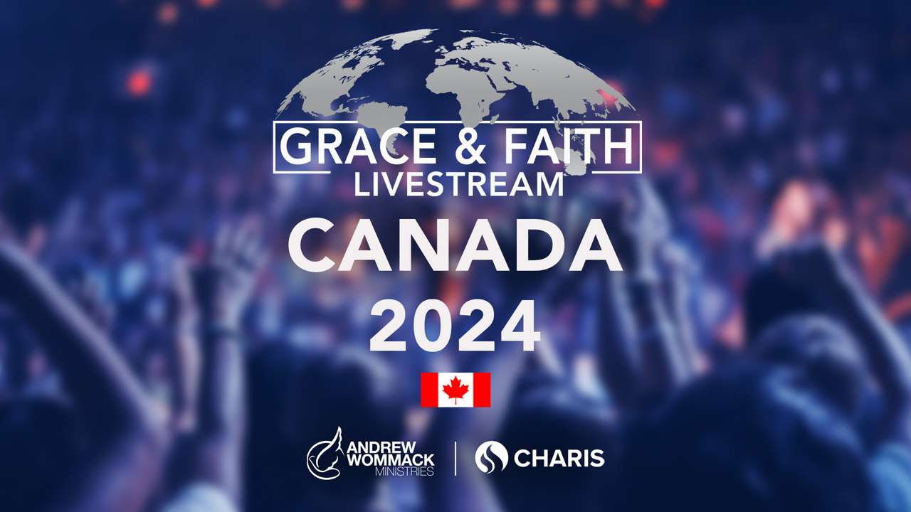 Grace and Faith Canada 2024