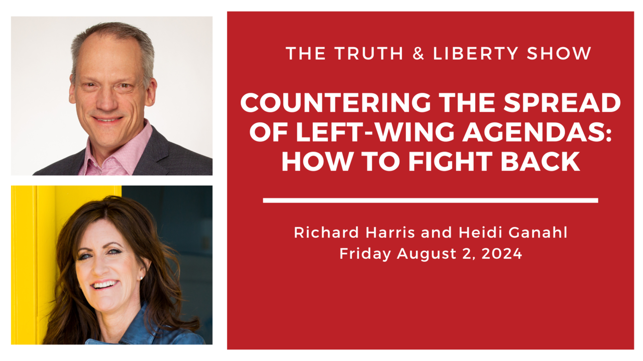 Heidi Ganahl: Countering the Spread of Left-Wing Agendas: How to Fight Back