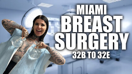 32B - 32E Cup! Breast Surgery in Miami - OFTV