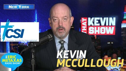 Kevin McCullough's Latest on Israel and also CSI's Work to Free Slaves