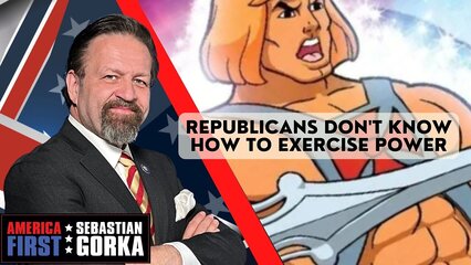 Republicans don't know how to exercise power. Joe DiGenova and Victoria Toensing with Dr. Gorka