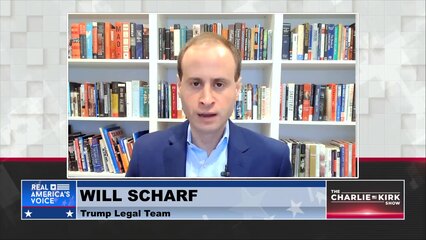 Could the Courts Actually Rule in Favor of Trump? Will Scharf Unpacks How it Could Happen