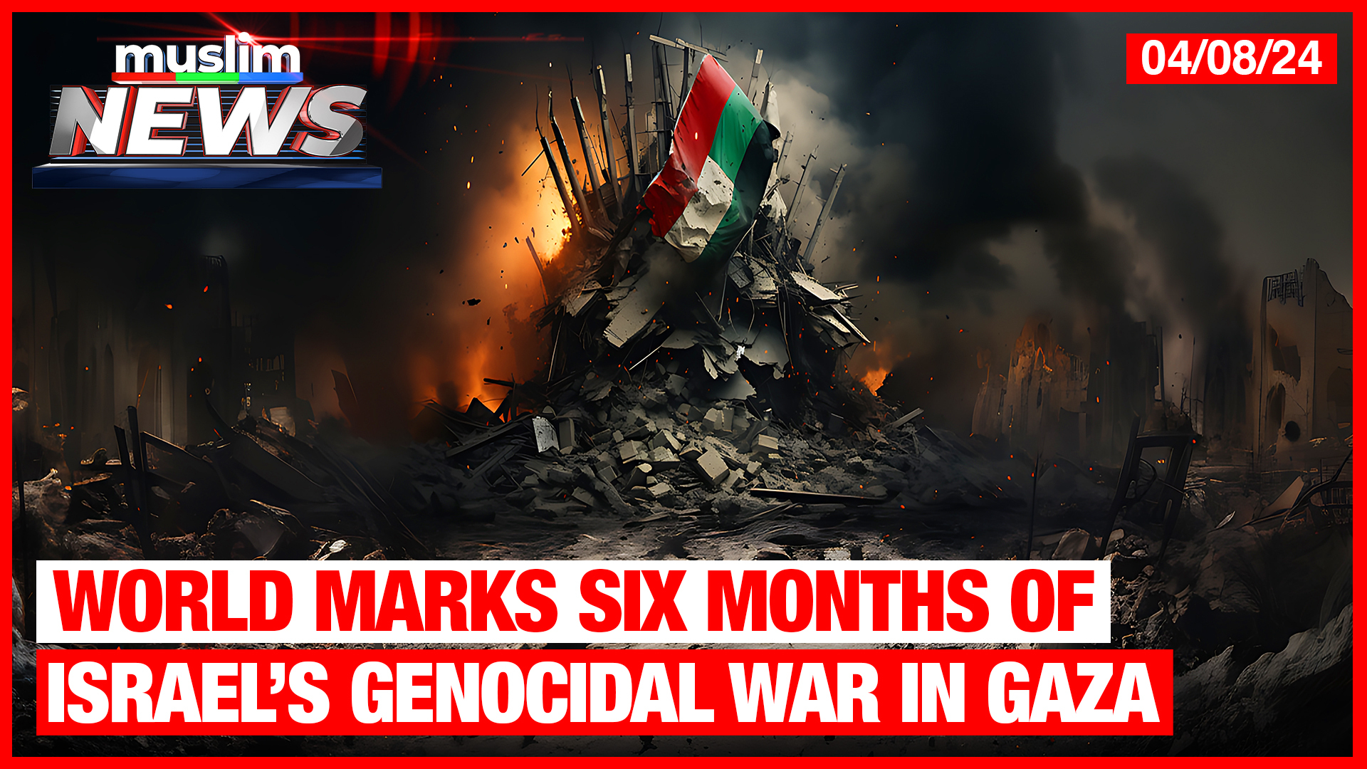 World Marks Six Months Of Israel’s Genocidal War In Gaza | Muslim News | Apr 8, 2024