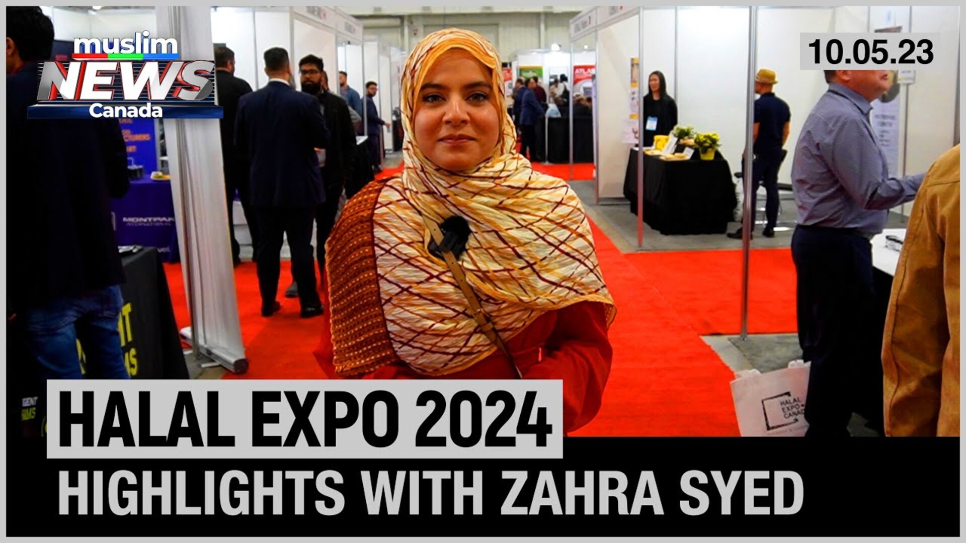 Halal Expo Canada 2024 Highlights by Zahra Syed | May 10, 2024 | Muslim News Canada