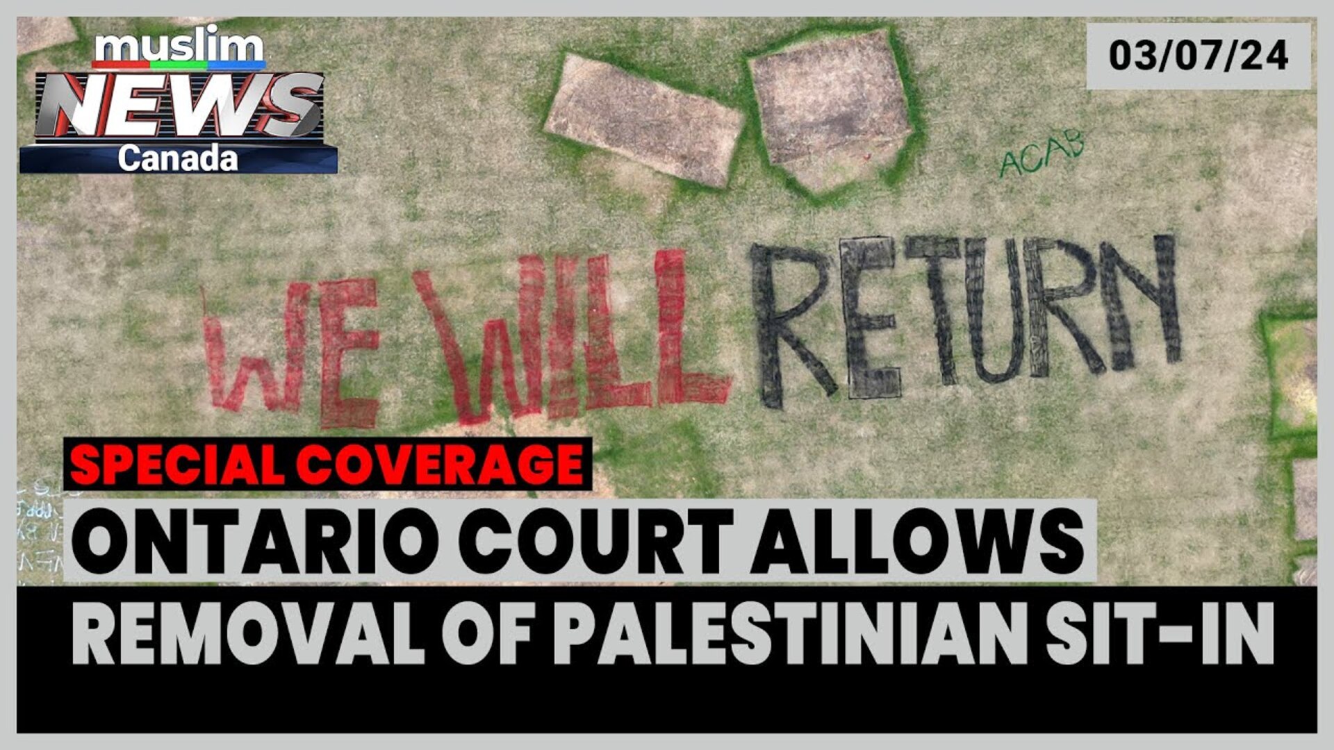 Ontario Court Allows  University of Toronto to Remove Pro-Palestinian Encampments | July 03, 2024