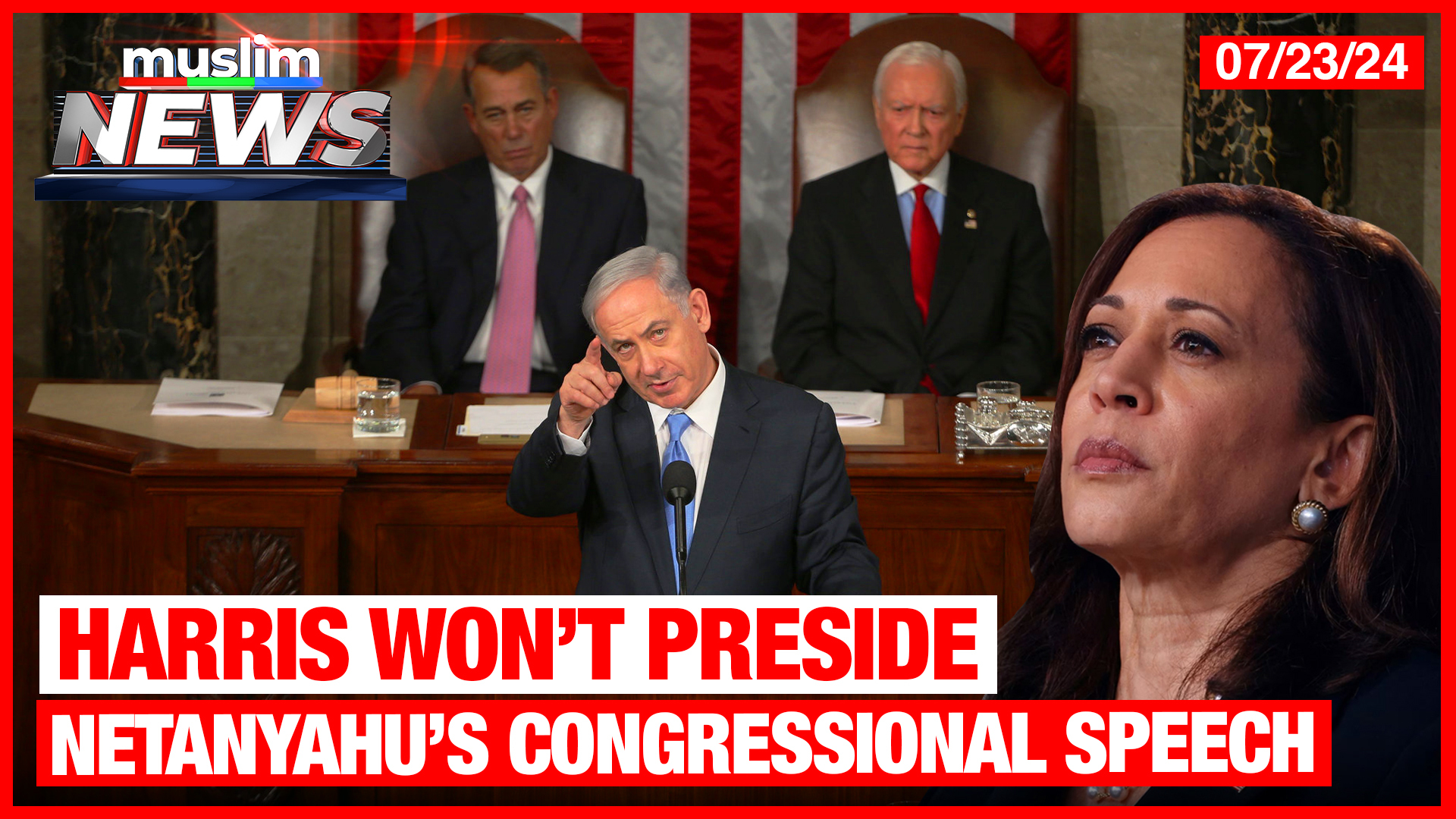 Harris Won’t Preside Netanyahu’s Congressional Speech | Muslim News | Jul 23, 2024