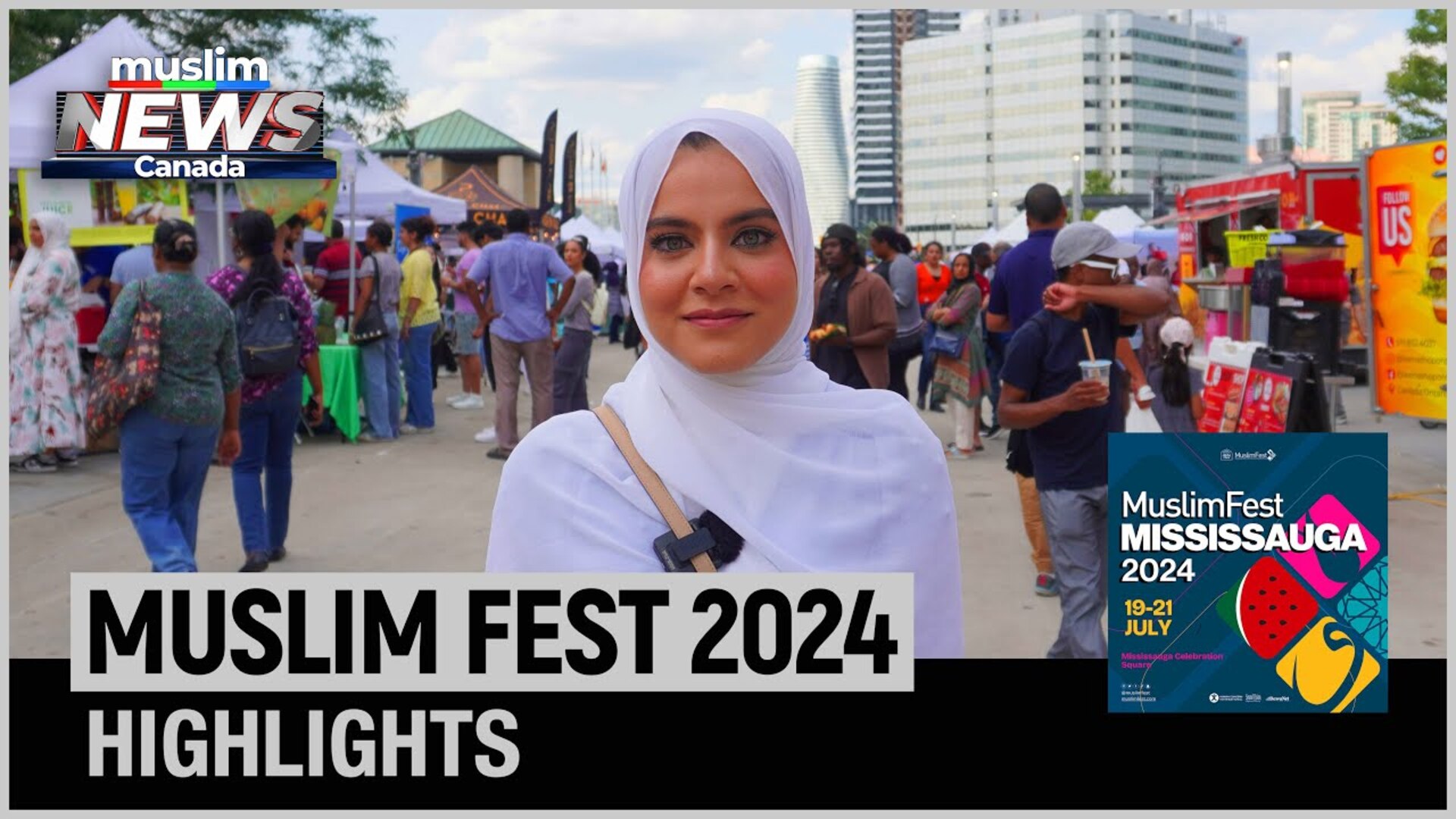 Muslim Fest 2024 | Mississauga | Highlights | 19 - 21 July 2024 | MNC